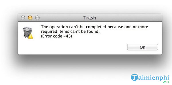 1653802008 355 cach sua loi error code 43 macos khi xoa file delete file 1653802008 355 cach sua loi error code 43 macos khi xoa file delete file