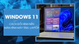 2 Cach doi hinh nen may tinh Windows 11 don 2 Cach doi hinh nen may tinh Windows 11 don