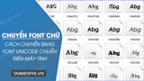 Cach chuyen ma font chuyen font chu sang Font Unicode Cach chuyen ma font chuyen font chu sang Font Unicode