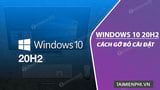 Cach go bo cai dat Windows 10 20H2 Cach go bo cai dat Windows 10 20H2