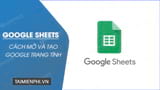 Cach mo va tao moi Google trang tinh Google Sheets Cach mo va tao moi Google trang tinh Google Sheets