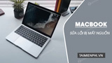 Cach sua Macbook bi mat nguon khoi dong khong len Cach sua Macbook bi mat nguon khoi dong khong len