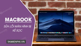 Cach sua Macbook bi soc man hinh ngang doc Cach sua Macbook bi soc man hinh ngang doc