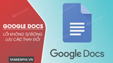 Cach sua loi Google Docs khong tu dong luu cac Cach sua loi Google Docs khong tu dong luu cac