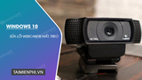 Cach sua loi Webcam bi mat treo tren Windows 10 Cach sua loi Webcam bi mat treo tren Windows 10