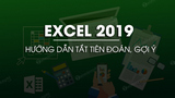 Cach tat tien doan trong Excel 2019 tat goi y Cach tat tien doan trong Excel 2019 tat goi y