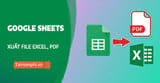 Cach xuat file Excel PDF tu Google Sheet truc tuyen Cach xuat file Excel PDF tu Google Sheet truc tuyen