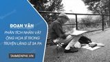 Doan van phan tich nhan vat ong hoa si trong Doan van phan tich nhan vat ong hoa si trong