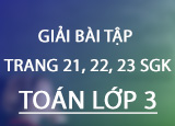 Giai bai tap trang 21 22 23 SGK Toan 3 Giai bai tap trang 21 22 23 SGK Toan 3