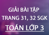 Giai bai tap trang 31 32 SGK Toan 3 Tap Giai bai tap trang 31 32 SGK Toan 3 Tap