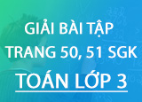 Giai bai tap trang 50 51 SGK Toan 3 Tap Giai bai tap trang 50 51 SGK Toan 3 Tap