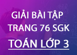 Giai bai tap trang 76 SGK Toan 3 Tap 1 Giai bai tap trang 76 SGK Toan 3 Tap 1