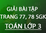 Giai bai tap trang 77 78 SGK Toan 3 Tap Giai bai tap trang 77 78 SGK Toan 3 Tap