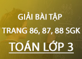 Giai bai tap trang 86 87 88 SGK Toan 3 Giai bai tap trang 86 87 88 SGK Toan 3