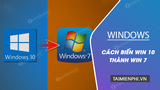 Ho bien Windows 10 thanh Windows 7 chi trong nhay Ho bien Windows 10 thanh Windows 7 chi trong nhay