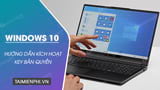 Huong dan kich hoat key ban quyen Windows 10 vinh Huong dan kich hoat key ban quyen Windows 10 vinh