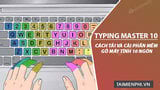 Huong dan tai va cai Typing Master 10 phan mem Huong dan tai va cai Typing Master 10 phan mem