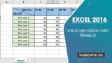 Huong dan tao gach cheo trong o Excel 2016 tren Huong dan tao gach cheo trong o Excel 2016 tren