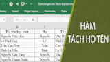 Su dung ham tach ho va ten trong Excel ham Su dung ham tach ho va ten trong Excel ham