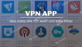 Top ung dung VPN tot nhat an IP bao mat Top ung dung VPN tot nhat an IP bao mat