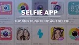 Top ung dung chup anh selfie App chup anh tu Top ung dung chup anh selfie App chup anh tu