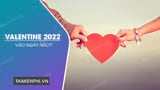 Valentine 2022 vao ngay nao Thu may bao nhieu tet Valentine 2022 vao ngay nao Thu may bao nhieu tet