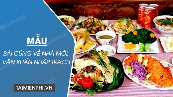 bai cung ve nha moi van khan nhap trach bai cung ve nha moi van khan nhap trach