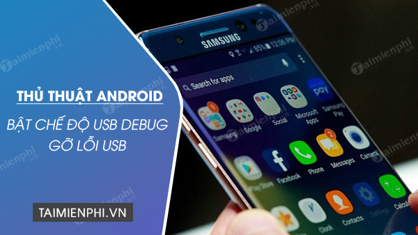 cach bat che do usb debug go loi usb tren android cach bat che do usb debug go loi usb tren android