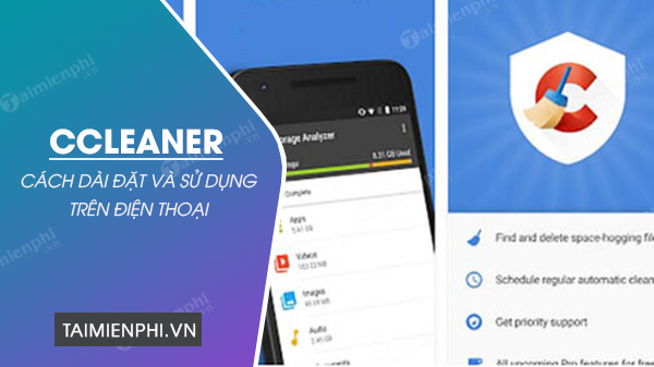 cach cai dat va su dung ccleaner tren dien thoai cach cai dat va su dung ccleaner tren dien thoai