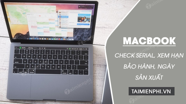 cach check serial macbook xem han bao hanh ngay san cach check serial macbook xem han bao hanh ngay san