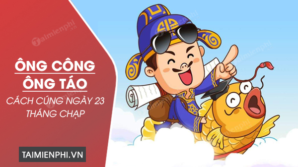 cach cung ong cong ong tao ngay 23 thang chap 0 cach cung ong cong ong tao ngay 23 thang chap 0