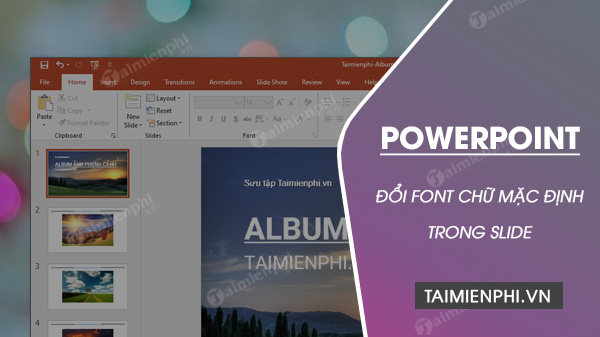 cach doi font chu mac dinh trong powerpoint cach doi font chu mac dinh trong powerpoint