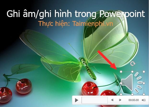 cach ghi am ghi hinh bai thuyet trinh powerpoint 6 cach ghi am ghi hinh bai thuyet trinh powerpoint 6