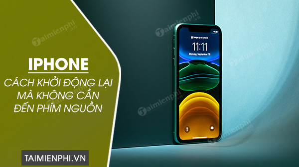 cach khoi dong lai iphone ma khong can den phim nguon 0 cach khoi dong lai iphone ma khong can den phim nguon 0