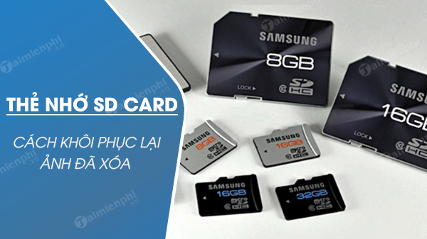 cach khoi phuc anh da xoa tren the nho sd card cach khoi phuc anh da xoa tren the nho sd card