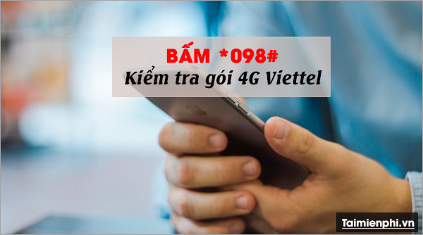 cach kiem tra goi 4g viettel dang dung 1 cach kiem tra goi 4g viettel dang dung 1