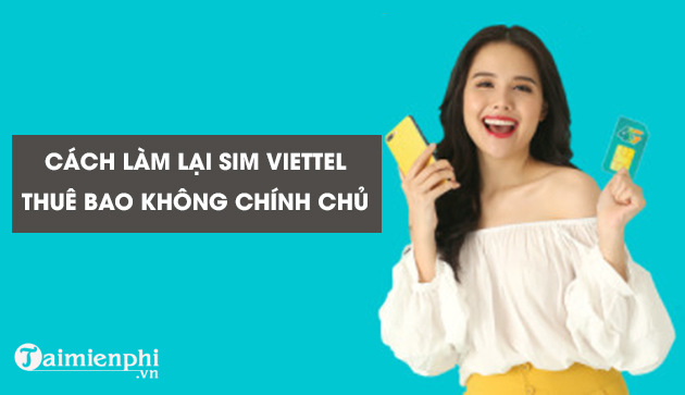 cach lam lai sim viettel bi mat 4 cach lam lai sim viettel bi mat 4