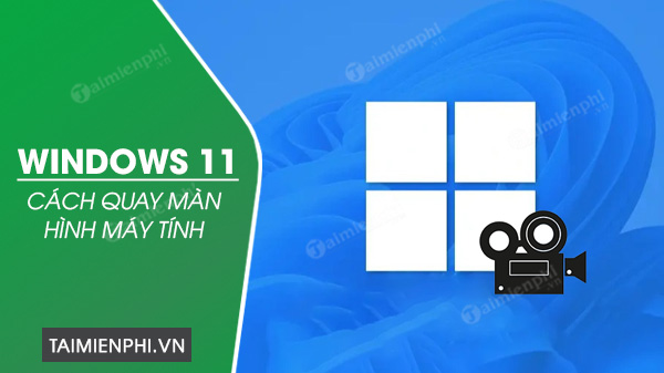 cach quay man hinh may tinh windows 11 0 cach quay man hinh may tinh windows 11 0