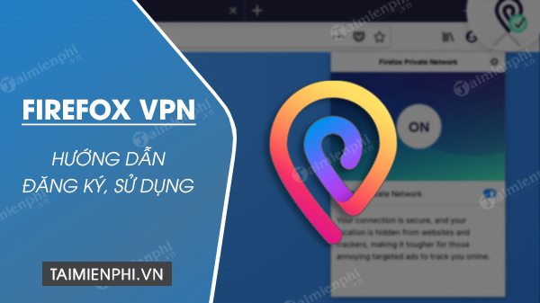 cách sử dụng firefox vpn cách sử dụng firefox vpn