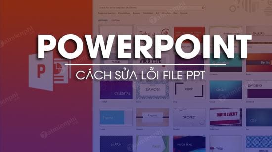 cach sua loi file powerpoint cach sua loi file powerpoint