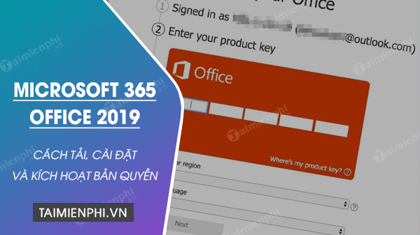 cach tai cai dat va kich hoat microsoft 365 office 2019 cach tai cai dat va kich hoat microsoft 365 office 2019