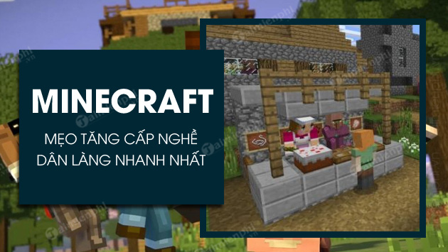 cach tang cap dan lang trong minecraft nhanh nhat cach tang cap dan lang trong minecraft nhanh nhat