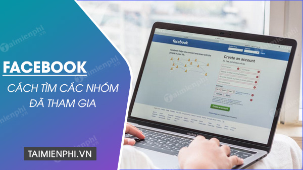 cach tim cac nhom da tham gia tren facebook cach tim cac nhom da tham gia tren facebook