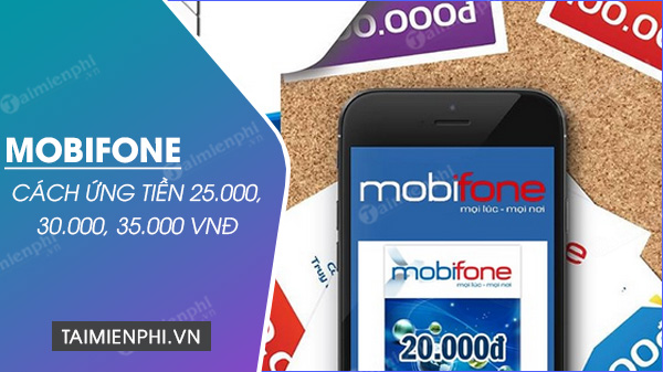 cach ung tien mobi 25 000 30 000 35 000vnd 34019 cach ung tien mobi 25 000 30 000 35 000vnd 34019