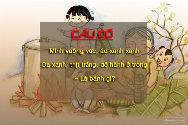 cau do ve banh chung ngay tet 32 cau do ve banh chung ngay tet 32