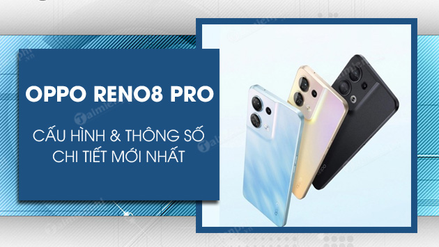 cau hinh oppo reno8 pro cau hinh oppo reno8 pro