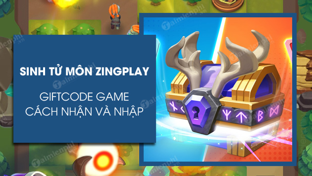 code sinh tu mon zingplay code sinh tu mon zingplay