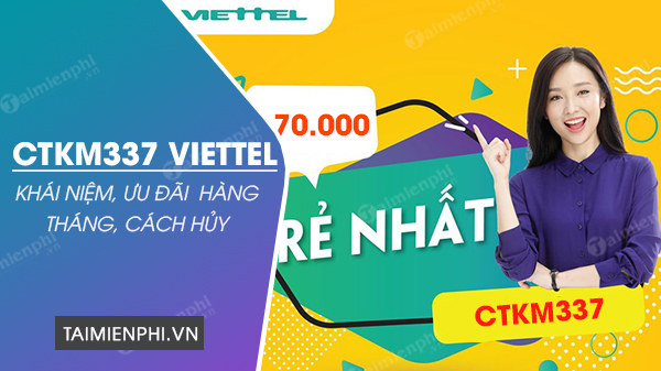 ctkm337 viettel la gi cach huy nhu the nao ctkm337 viettel la gi cach huy nhu the nao