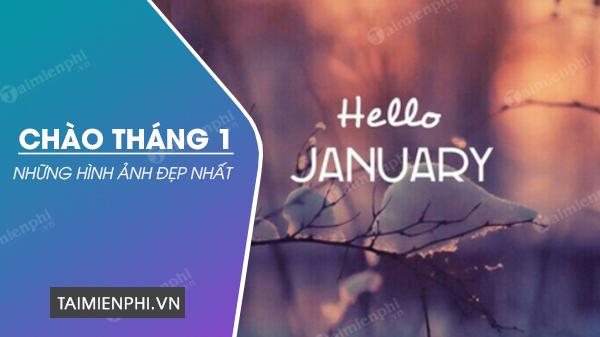 hinh anh chao thang 1 dep hinh anh chao thang 1 dep