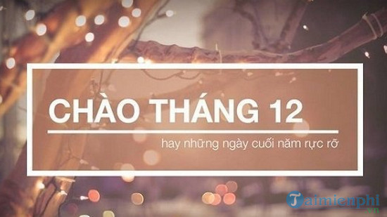 hinh anh chao thang 12 lam stt 10 hinh anh chao thang 12 lam stt 10